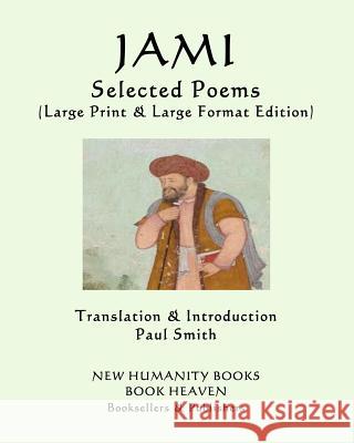 JAMI - Selected Poems: (Large Print & Large Format Edition) Smith, Paul 9781090890047 Independently Published - książka