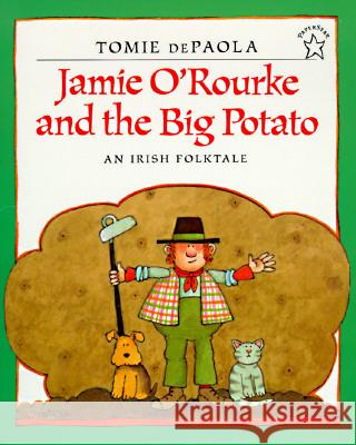 Jamie O'Rourke and the Big Potato Tomie dePaola 9780698116030 Putnam Publishing Group - książka