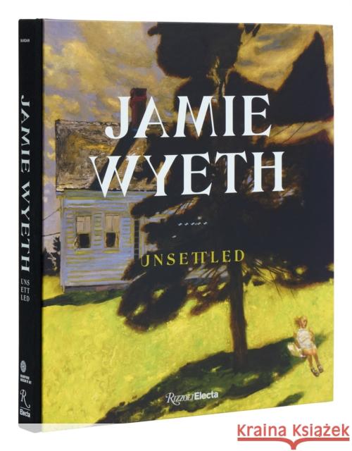Jamie Wyeth: Unsettled  9780847899562 Rizzoli International Publications - książka