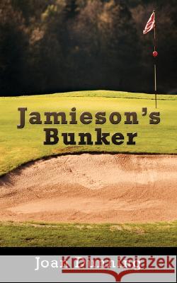 Jamieson's Bunker Joan Dunning 9781434353986 Authorhouse - książka