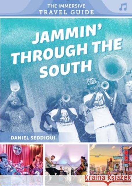 Jammin' through the South Daniel Seddiqui 9780764367489 Schiffer Publishing Ltd - książka