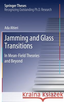 Jamming and Glass Transitions: In Mean-Field Theories and Beyond Altieri, Ada 9783030235994 Springer - książka