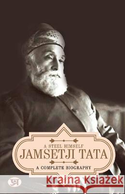 Jamsetji Tata  a Complete Biography Prashant Kumar   9789355218025 Prabhat Prakashan - książka