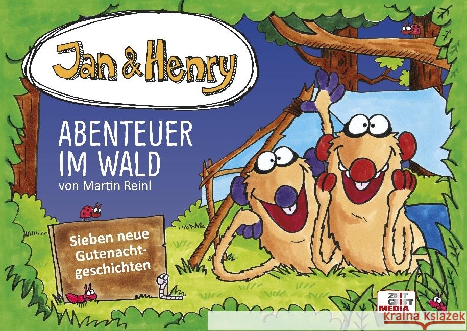 Jan & Henry - Abenteuer im Wald Reinl, Martin 9783934046351 Zeitgeist Media - książka