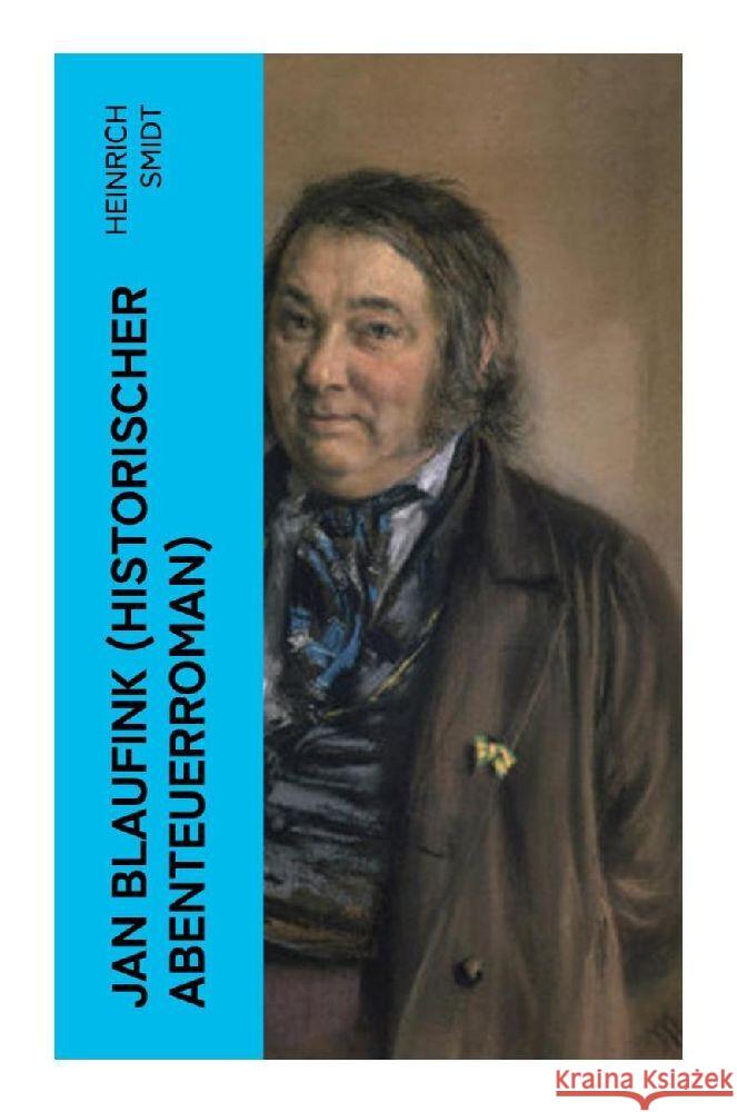 Jan Blaufink (Historischer Abenteuerroman) Smidt, Heinrich 9788027355372 e-artnow - książka