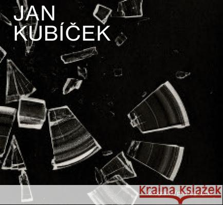 Jan Kubícek: Photographs Kubicek, Jan 9788074373077 KANT - książka