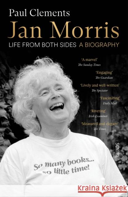 Jan Morris: life from both sides Paul Clements 9781914484773 Scribe Publications - książka