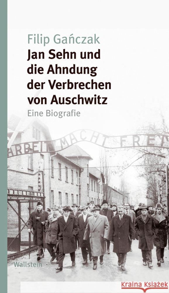 Jan Sehn und die Ahndung der Verbrechen von Auschwitz Ganczak, Filip 9783835353213 Wallstein - książka