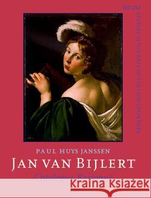 Jan Van Bijlert, 1597/98-1671 Paul Huys Janssen 9789027253378  - książka