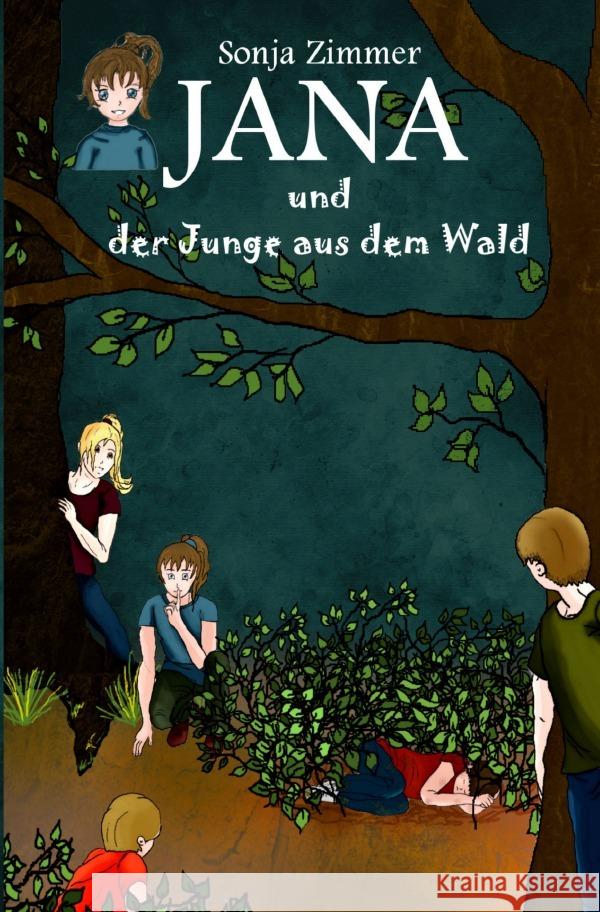 Jana und der Junge aus dem Wald Zimmer, Sonja 9783754136690 epubli - książka