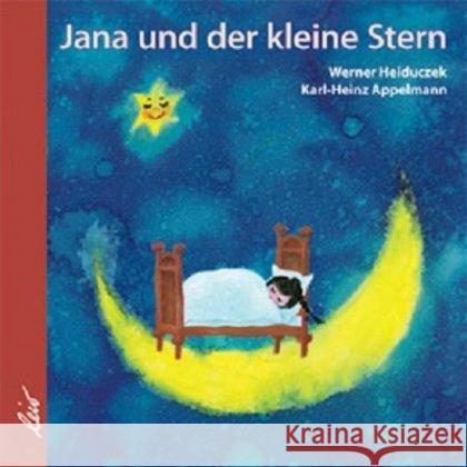 Jana und der kleine Stern Heiduczek, Werner Appelmann, Karl-Heinz  9783928885676 LeiV Buchhandels- u. Verlagsanst. - książka