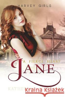 Jane: A Fierce Heart Katherine S 9781723439513 Createspace Independent Publishing Platform - książka