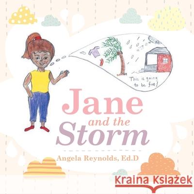 Jane and the Storm Angela Reynolds Ed D 9781728371054 Authorhouse - książka