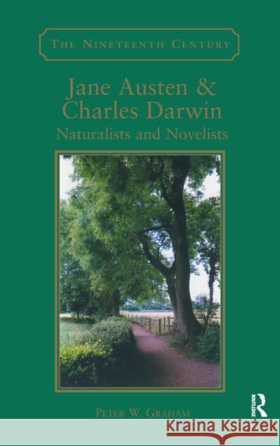 Jane Austen & Charles Darwin: Naturalists and Novelists Graham, Peter W. 9780754658511 Ashgate Publishing Limited - książka