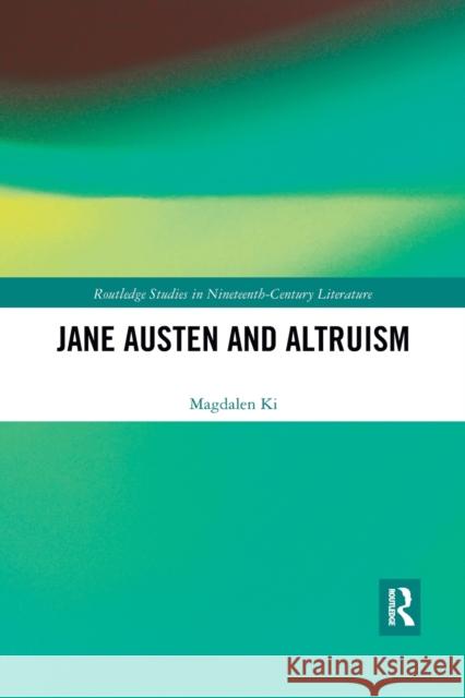 Jane Austen and Altruism Magdalen Ki 9781032173849 Routledge - książka