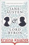 Jane Austen and Lord Byron Christine Kenyon (King's College London, UK) Jones 9781350381407 Bloomsbury Publishing PLC