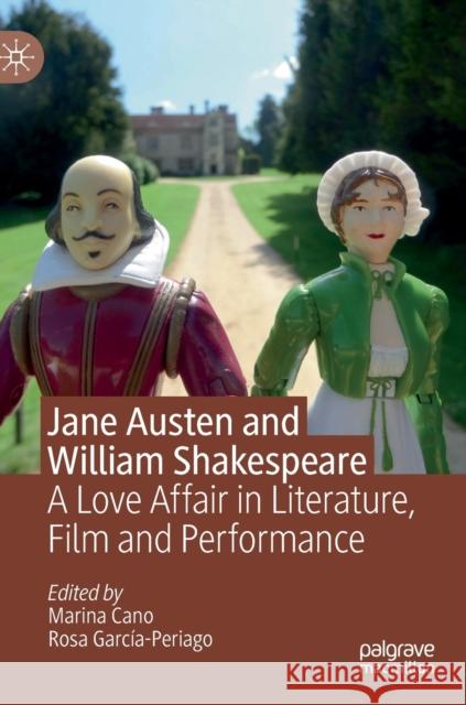 Jane Austen and William Shakespeare: A Love Affair in Literature, Film and Performance Cano, Marina 9783030256883 Palgrave MacMillan - książka