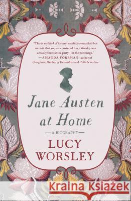 Jane Austen at Home: A Biography Lucy Worsley 9781250131607 St. Martin's Press - książka