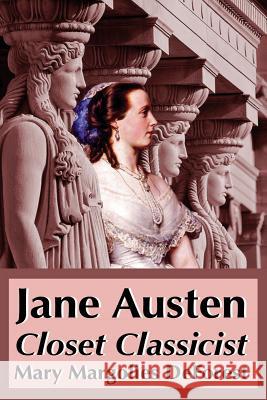 Jane Austen: Closet Classicist Mary Margolies DeForest 9781537225333 Createspace Independent Publishing Platform - książka