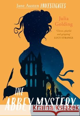 Jane Austen Investigates: The Abbey Mystery Golding, Julia 9781782643340 SPCK Publishing - książka