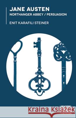 Jane Austen: Northanger Abbey/Persuasion Enit Karafili Steiner 9781137432162 Palgrave Macmillan Higher Ed - książka