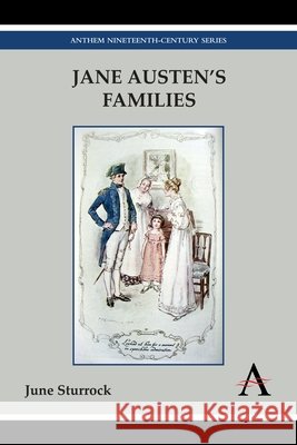 Jane Austen's Families June Sturrock 9781783083268 Anthem Press - książka