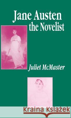 Jane Austen the Novelist: Essays Past and Present McMaster, J. 9780333599266 Palgrave MacMillan - książka