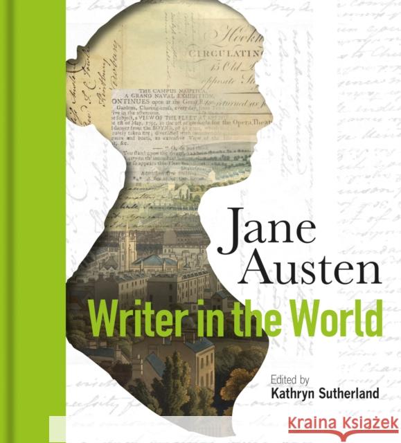 Jane Austen: Writer in the World Sutherland, Kathryn 9781851244638 Bodleian Library - książka