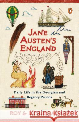 Jane Austen's England: Daily Life in the Georgian and Regency Periods Roy Adkins Lesley Adkins 9780143125723 Penguin Books - książka