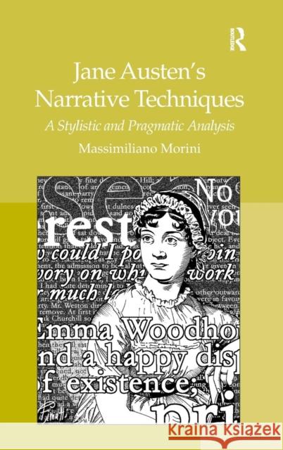 Jane Austen's Narrative Techniques: A Stylistic and Pragmatic Analysis Morini, Massimiliano 9780754666073 Ashgate Publishing Limited - książka