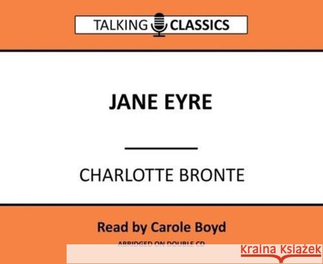 Jane Eyre Charlotte Bronte, Carole Boyd 9781781961971 Fantom Films Limited - książka