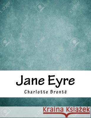 Jane Eyre Charlotte Bronte 9781979084789 Createspace Independent Publishing Platform - książka
