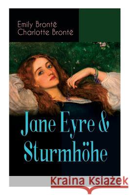 Jane Eyre & Sturmhöhe: Die beliebtesten Liebesgeschichten der Weltliteratur Emily Brontë, Charlotte Brontë 9788027311712 e-artnow - książka