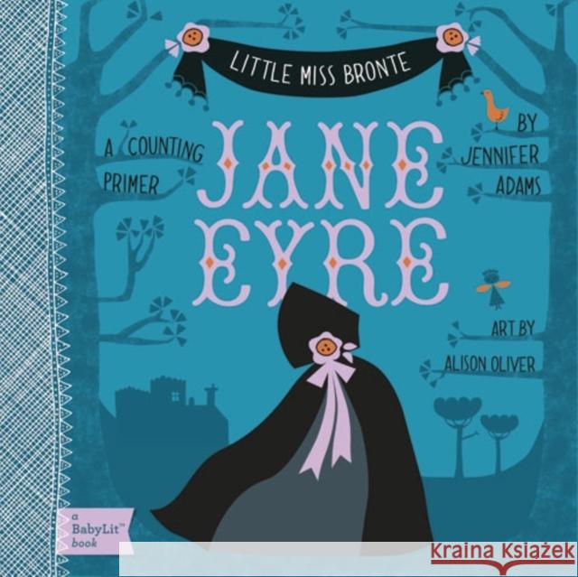 Jane Eyre: A Babylit(r) Counting Primer Adams, Jennifer 9781423624745  - książka