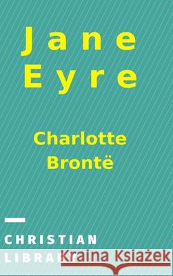 Jane Eyre: An Autobiography Brontë, Charlotte 9781006534669 Blurb - książka