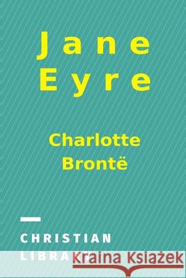 Jane Eyre: An Autobiography Brontë, Charlotte 9781006544774 Blurb - książka