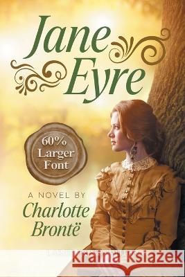 Jane Eyre (LARGE PRINT, Extended Biography) Charlotte Bronte 9781649222626 Sastrugi Press LLC - książka