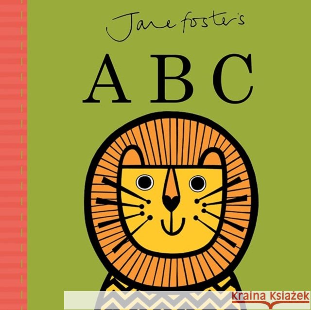 Jane Foster's ABC Jane Foster 9781783702343 Templar Publishing - książka