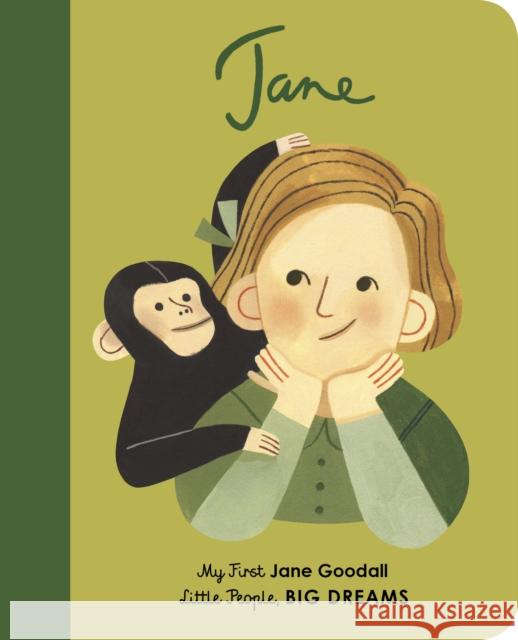 Jane Goodall: My First Jane Goodall [BOARD BOOK] Maria Isabel Sanchez Vegara 9780711243163 Frances Lincoln Publishers Ltd - książka