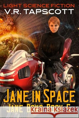 Jane in Space: Jane Bond Book 5 - Humorous Science Fiction Tapscott, V. R. 9798474297644 Independently published - książka