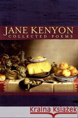 Jane Kenyon Collected Poems Jane Kenyon 9781555974787 Graywolf Press,U.S. - książka