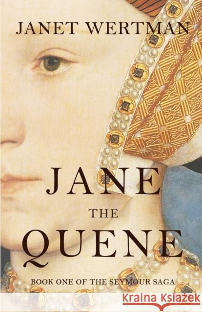 Jane the Quene Janet Wertman 9780997133813 Janet Wertman - książka