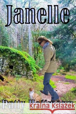 Janelle Hoffmann                                 Patty Hoffmann 9781546945581 Createspace Independent Publishing Platform - książka