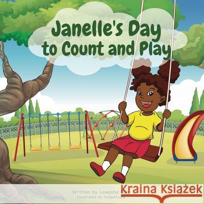 Janelle's Day to Count and Play Lavaisha H. Eley 9781095077573 Independently Published - książka