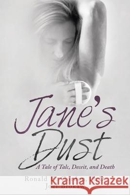 Jane's Dust: A Tale of Talc, Deceit, and Death Ronald E Gordon, PH D, Joel Brokaw 9781665712286 Archway Publishing - książka