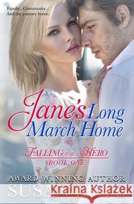 Jane's Long March Home: Falling for a Hero Susan Lute 9780990960706 Crazy Hair Publishing - książka