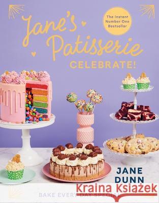Jane's Patisserie Celebrate!: Bake Every Day Special Jane Dunn 9781728291833 Sourcebooks - książka
