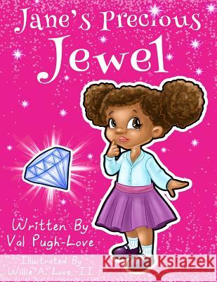 Jane's Precious Jewel Valerie Pugh-Love Willie II Love Abira II Das 9780692544297 Val Pugh - książka