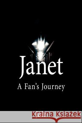 Janet: A Fan's Journey Jair 9781425949426 Authorhouse - książka