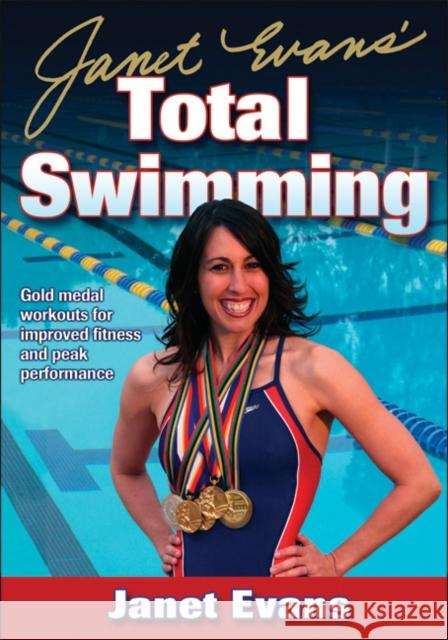 Janet Evans' Total Swimming Janet Evans 9780736068482 Human Kinetics Publishers - książka